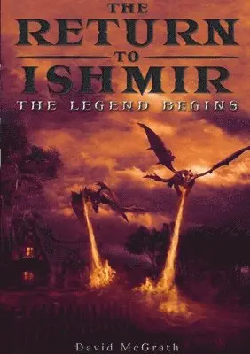 David McGrath - Return To Ishmir The Legend Begins, Häftad. Tillgänglighet: Lägg i varukorg