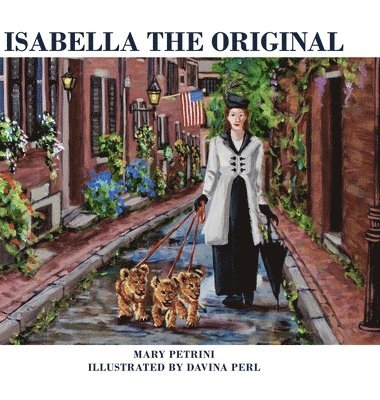 Mary Petrini - Isabella the Original, Inbunden