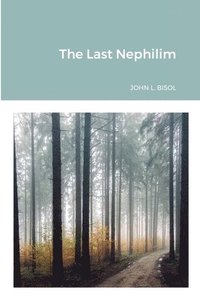 Last of the Nephilim