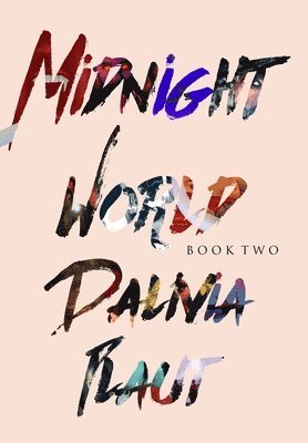 Dalivia Plaut - Midnight World, Inbunden. Tillgänglighet: Lägg i varukorg