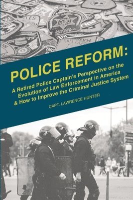 Lawrence Hunter - Police Reform, Häftad