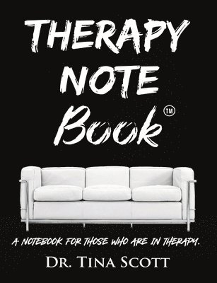 Tina Scott - Therapy Note Book, Häftad. Tillgänglighet: Lägg i varukorg