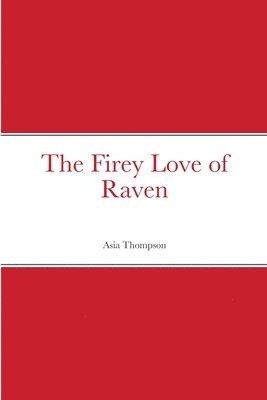 Firey Love of Raven