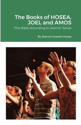 Jeanne Gossett Halsey - Books of HOSEA, JOEL and AMOS, Häftad