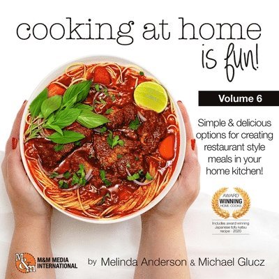Michael Glucz, Melinda Anderson - Cooking at home is fun volume 6, Häftad