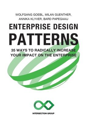 Wolfgang Goebl, Milan Guenther, Annika Klyver - Enterprise Design Patterns, Häftad. Tillgänglighet: Lägg i varukorg