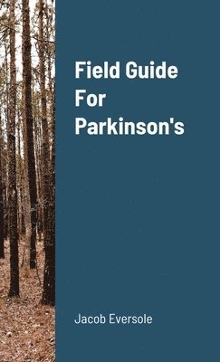 Field Guide For Parkinson's