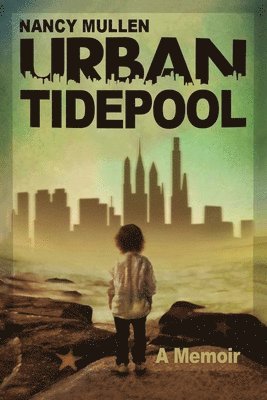 Nancy Mullen - Urban Tidepool, Häftad