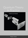 Quantum Theory In Practice