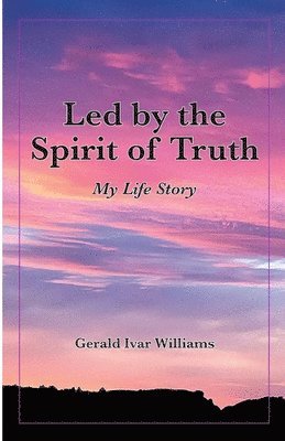 Jerry Williams - Led by the Spirit of Truth, Häftad. Tillgänglighet: Lägg i varukorg