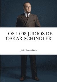 Los 1.098 Judios de Oskar Schindler