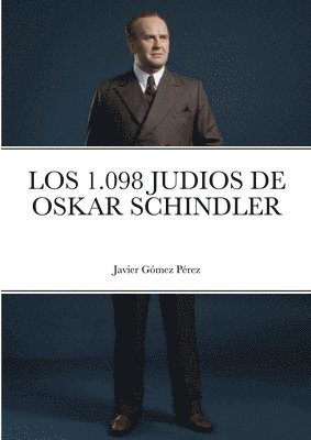 Javier Gomez Perez - 1.098 Judios de Oskar Schindler, Häftad. Tillgänglighet: Lägg i varukorg