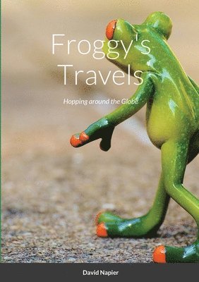 David Napier - Froggy's Travels, Häftad