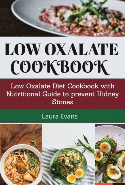 Laura Evans - Low Oxalate Cookbook, E-bok