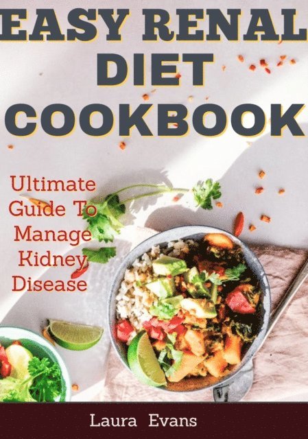 Laura Evans - Easy Renal Diet Cookbook, E-bok