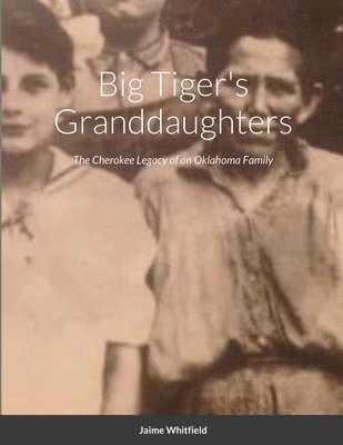 Jamie Whitfield - Big Tiger's Granddaughters, Häftad