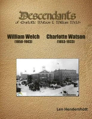 Leonard Hendershott - Descendants of Charlotte Watson, Häftad. Tillgänglighet: Lägg i varukorg