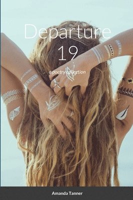 Amanda Tanner - Departure 19, Häftad. Tillgänglighet: Lägg i varukorg