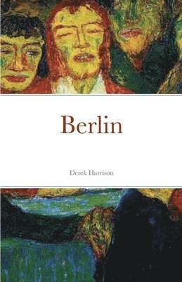 Derek Harrison - Berlin, Häftad. Tillgänglighet: Lägg i varukorg
