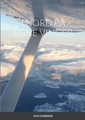 I Nord På Egne Vinger