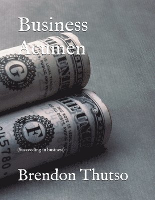 Brendon Thutso - Business Acumen, Häftad