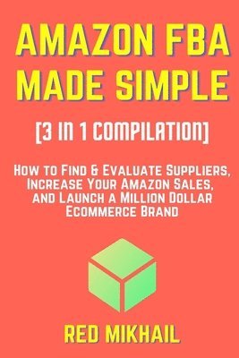 Red Mikhail - AMAZON FBA MADE SIMPLE [3 in 1 Compilation], Häftad. Tillgänglighet: Lägg i varukorg
