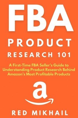 Red Mikhail - FBA Product Research 101, Häftad. Tillgänglighet: Lägg i varukorg