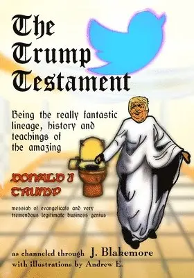 J Blakemore, Warren Davis - Trump Testament, Häftad. Tillgänglighet: Lägg i varukorg