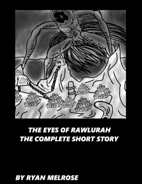 Ryan Melrose - Eyes Of Rawlurah The Complete Short Story, E-bok. Tillgänglighet: Lägg i varukorg