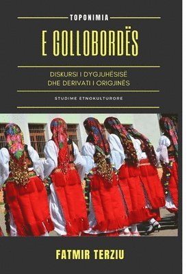 Fatmir Terziu - Toponimia E Gollobordës, Häftad. Tillgänglighet: Lägg i varukorg