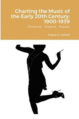 Wayne Cottrell - Charting the Music of the Early 20th Century, Häftad. Tillgänglighet: Lägg i varukorg