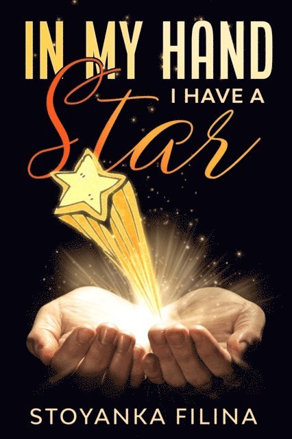 Stoyanka Filina - In my hand I have a star, E-bok. Tillgänglighet: Lägg i varukorg