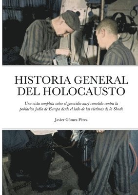 Javier Gomez Perez - Historia General del Holocausto, Häftad. Tillgänglighet: Lägg i varukorg
