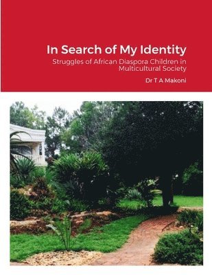 In Search of My Identity