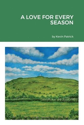 Kevin Patrick - Love for Every Season, Häftad. Tillgänglighet: Lägg i varukorg