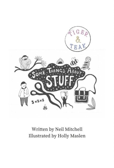 Holly Maslen, Neil Mitchell - Some Things About Stuff, E-bok