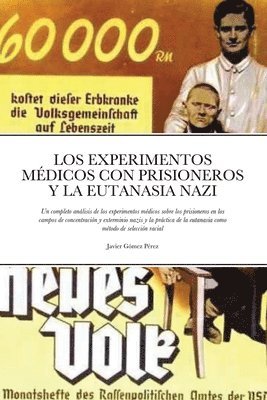 Javier Gomez Perez - Experimentos Medicos Con Prisioneros Y La Eutanasia Nazi, Häftad. Tillgänglighet: Lägg i varukorg