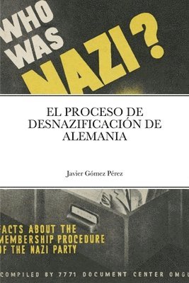 Javier Gomez Perez - Proceso de Desnazificacion de Alemania, Häftad. Tillgänglighet: Lägg i varukorg
