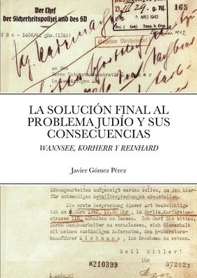 Javier Gomez Perez - Solucion Final Al Problema Judio Y Sus Consecuencias, Häftad. Tillgänglighet: Lägg i varukorg