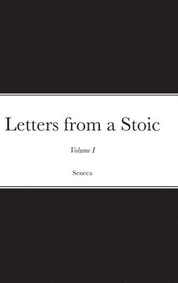 Seneca, Damian Stevenson - Letters from a Stoic, Inbunden