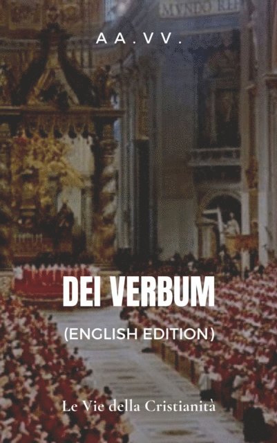 AA. VV. - Dei verbum (English Edition), E-bok