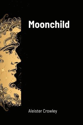 Aleister Crowley - Moonchild, Häftad