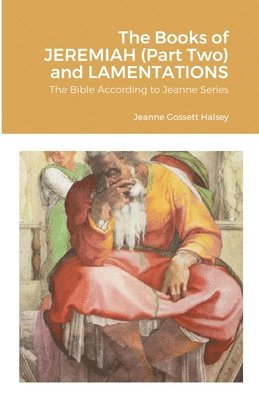 Jeanne Gossett Halsey - Books of JEREMIAH (Part Two) and LAMENTATIONS, Häftad