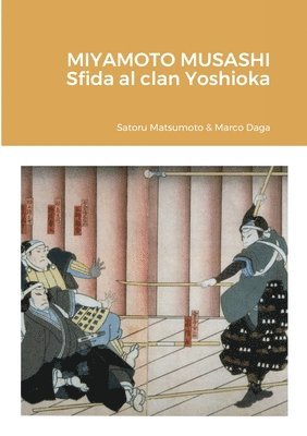 Satoru Matsumoto - Miyamoto Musashi, Häftad