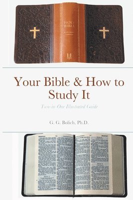 G G Bolich - Your Bible & How to Study It, Häftad. Tillgänglighet: Lägg i varukorg