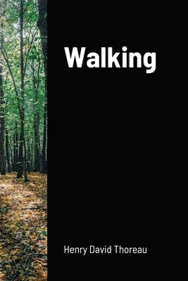 Henry David Thoreau - Walking, Häftad