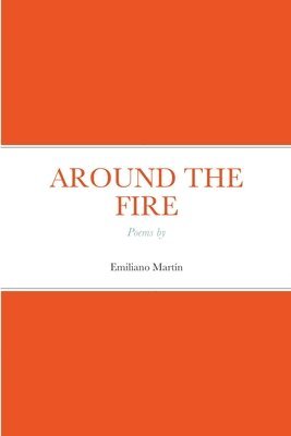 Emiliano Martin - Around the Fire, Häftad