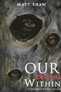 Our Demons Within