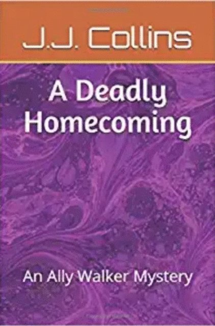 Kenneth Cox - Deadly Homecoming: An Ally Walker Mystery, E-bok