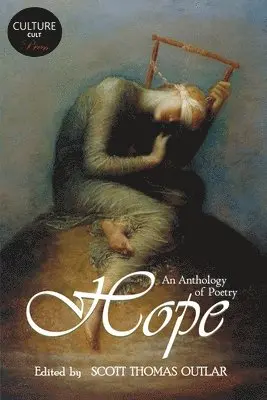 Scott Thomas Outlar - Hope - An Anthology of Poetry, Häftad. Tillgänglighet: Lägg i varukorg